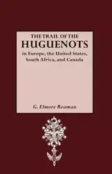 Trail of the Huguenots - George Reaman Elmore