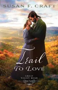 Trail to Love - Susan F. Craft