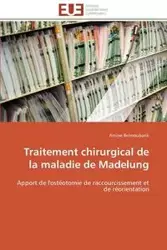 Traitement chirurgical de la maladie de madelung - BELMOUBARIK-A