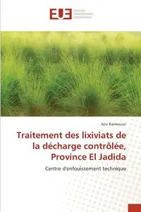 Traitement des lixiviats de la décharge contrôlée, Province El Jadida - Kaimoussi Aziz