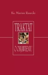 Traktat o objawieniu - Ks. Marian Rusecki