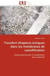 Transfert d'espèces ioniques dans les membranes de nanofiltration - DEON-S