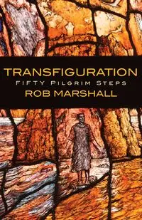 Transfiguration - Marshall Rob