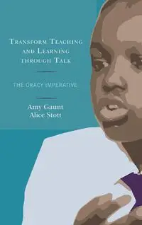 Transform Teaching and Learning through Talk - Amy Gaunt