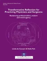 Transformative Reflection for Practicing Physicians and Surgeons - Linda de Cossart
