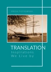 Translation: Inspirations We Live by - Maria Piotrowska