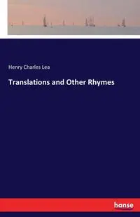 Translations and Other Rhymes - Lea Henry Charles