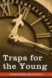 Traps for the Young - Anthony Comstock