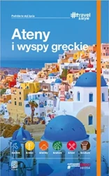 Travel&Style. Ateny i wyspy greckie - praca zbiorowa