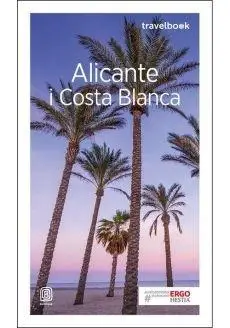 Travelbook - Alicante i Costa Blanca w.2018 - Dominika Zaręba