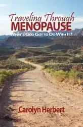 Traveling Through Menopause - Herbert Carolyn