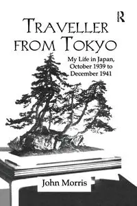 Traveller From Tokyo - Morris John