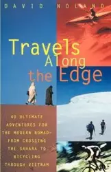 Travels Along the Edge - David Noland