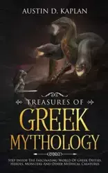 Treasures Of Greek Mythology - Austin D. Kaplan