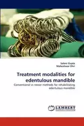 Treatment modalities for edentulous mandible - Gupta Saloni