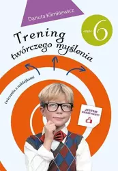 Trening twórczego myślenia cz. 6 - Danuta Klimkiewicz