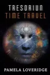 Tresoriun Time Travel - Pamela Loveridge