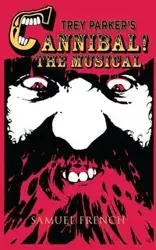 Trey Parker's Cannibal! The Musical - Parker Trey