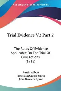 Trial Evidence V2 Part 2 - Austin Abbott