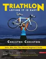 Triathlon. Loving it is easy - Christou Christos