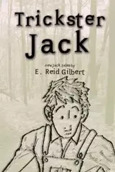 Trickster Jack - Gilbert Reid E.