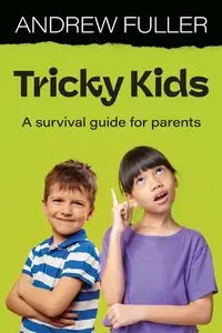 Tricky Kids - Andrew Fuller