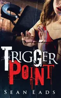 Trigger Point - Sean Eads