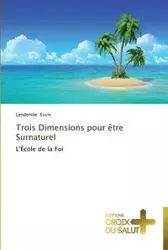 Trois dimensions pour être surnaturel - ESSIE-L