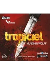 Tropiciel audiobook - Wolff Vladimir