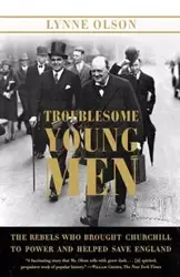 Troublesome Young Men - Lynne Olson