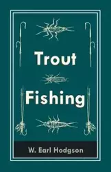 Trout Fishing - Hodgson W. Earl