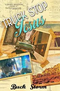 Truck Stop Jesus - Buck Storm