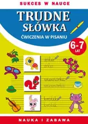 Trudne słówka. Ćwiczenia w pisaniu 6-7 lat - Beata Guzowska, Kamila Pawlicka