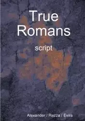 True Romans - script - Alexander