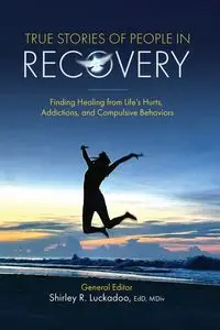 True Stories of People in Recovery - Luckadoo Shirley R.