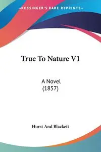 True To Nature V1 - Hurst And Blackett
