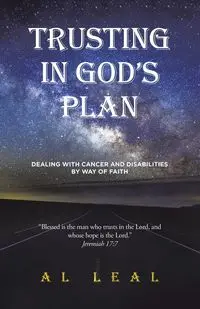 Trusting In God's Plan - AL Leal