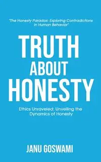 Truth About Honesty - Goswami Janu