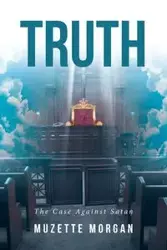 Truth - Morgan Muzette