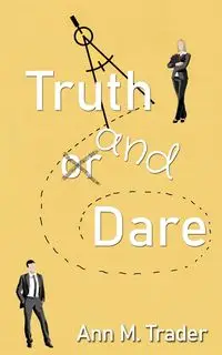 Truth and Dare - Ann M. Trader