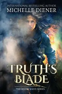 Truth's Blade - Michelle Diener