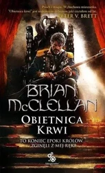 Trylogia Magów Prochowych T1 Obietnica krwi - Brian McClellan