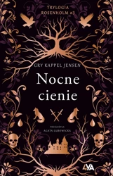 Trylogia Rosenholm. Nocne cienie - Gry Kappel Jensen