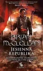 Trylogii Magów Prochowych. Jesienna Republika T.3 - Brian McClellan