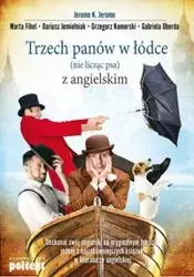 Trzech panów w łódce (nie licząc psa) z angielskim - Jerome Jerome K., Marta Fihel, Dariusz Jemielniak, Grzegorz Komerski, Gabriela Oberda