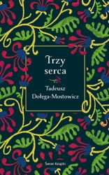 Trzy serca - Tadeusz Dołęga-Mostowicz