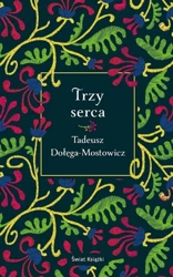 Trzy serca - Tadeusz Dołęga-Mostowicz