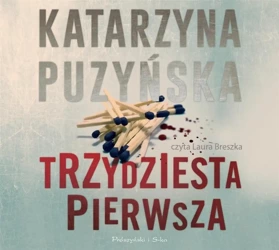 Trzydziesta pierwsza audiobook - Katarzyna Puzyńska