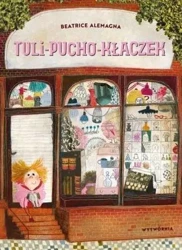 Tuli-pucho-kłaczek - Beatrice Alemagna