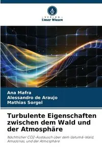 Turbulente Eigenschaften zwischen dem Wald und der Atmosphäre - Ana Mafra